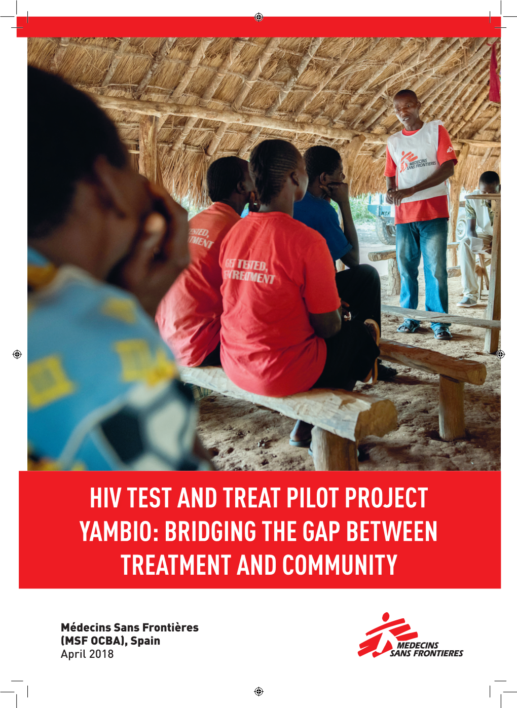 Hiv Test and Treat Pilot Project Yambio: Bridging the Gap Between Treatment and Community