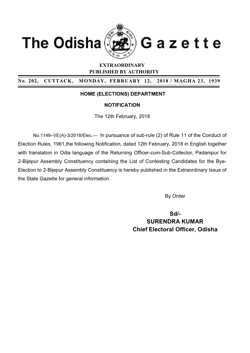 Sd/- SURENDRA KUMAR Chief Electoral Officer, Odisha