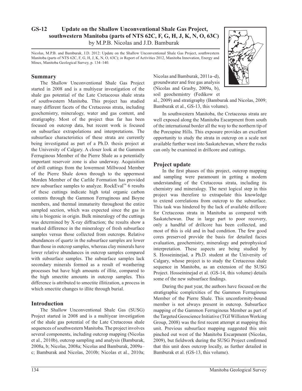 Update on the Shallow Unconventional Shale Gas Project, Southwestern Manitoba (Parts of NTS 62C, F, G, H, J, K, N, O, 63C) by M.P.B