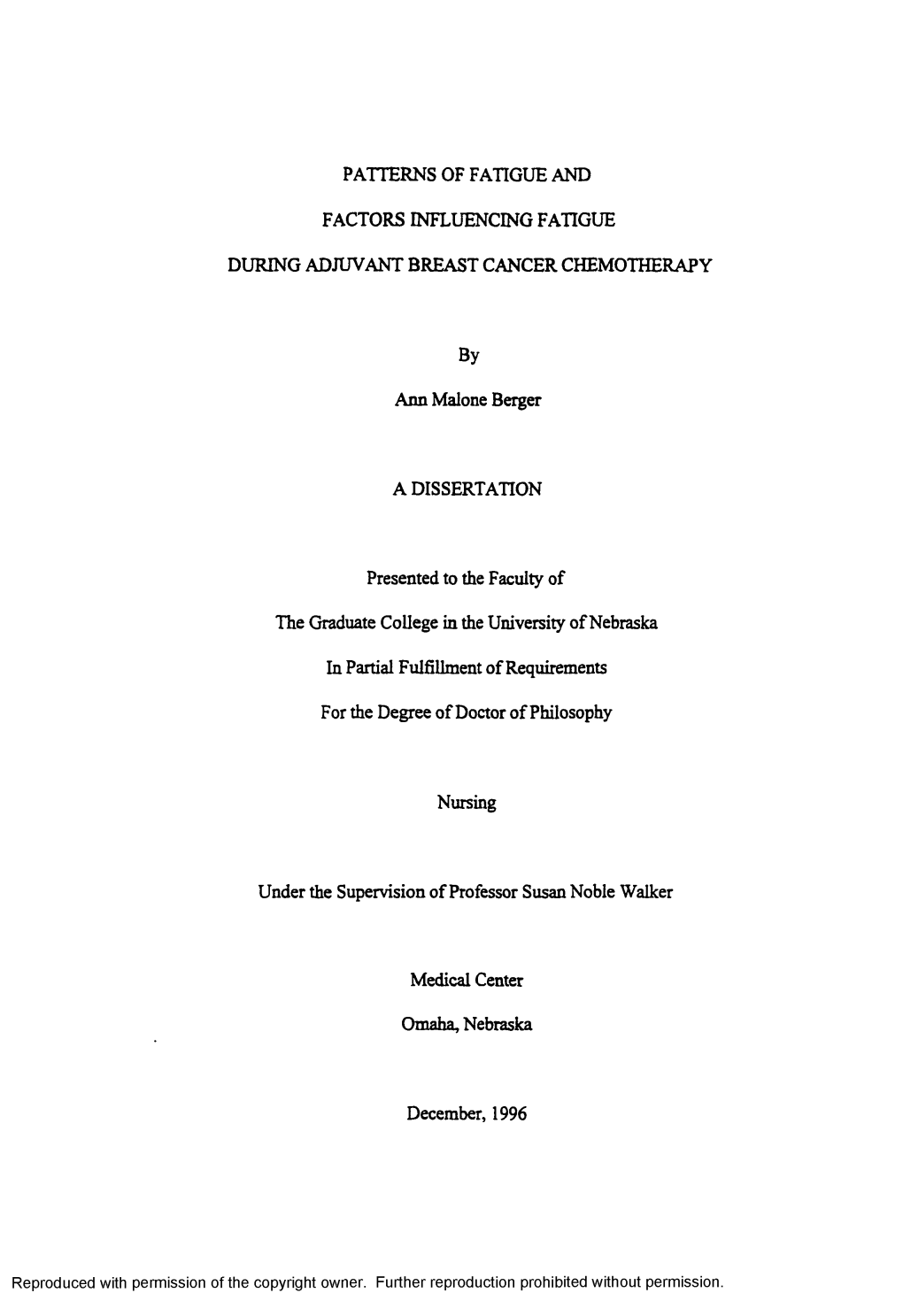 PATTERNS of FATIGUE and FACTORS INFLUENCING FATIGUE DURING ADJUVANT BREAST CANCER CHEMOTHERAPY by Ann Malone Berger a DISSERTATI