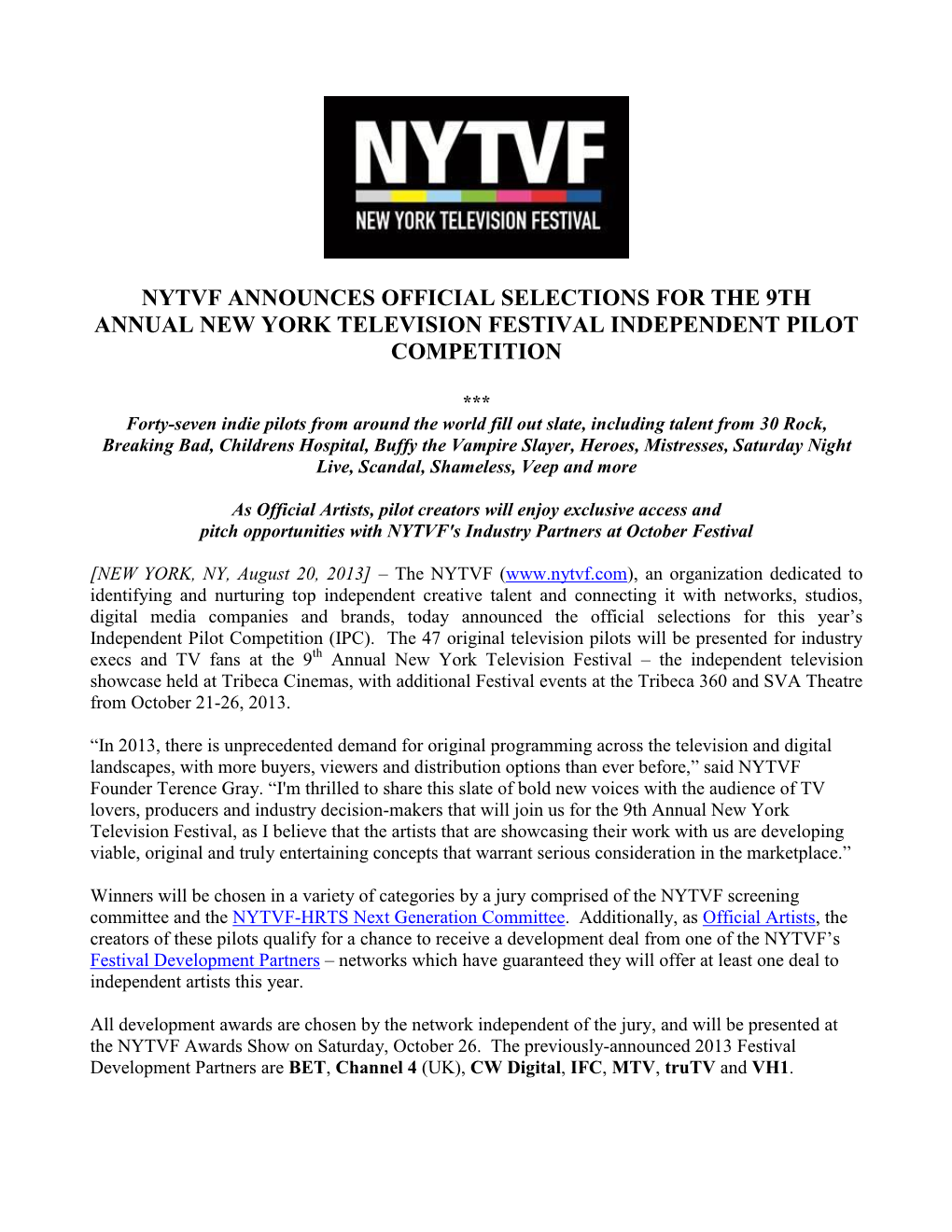 Nytvf Announces Official Selections for the 9Th Annual New York Television Festival Independent Pilot Competition