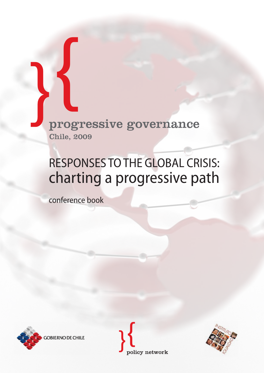 Charting a Progressive Path Conference Book Responses to the Global Crisis: Charting a Progressive Path Conference Book Dear Friends and Colleagues