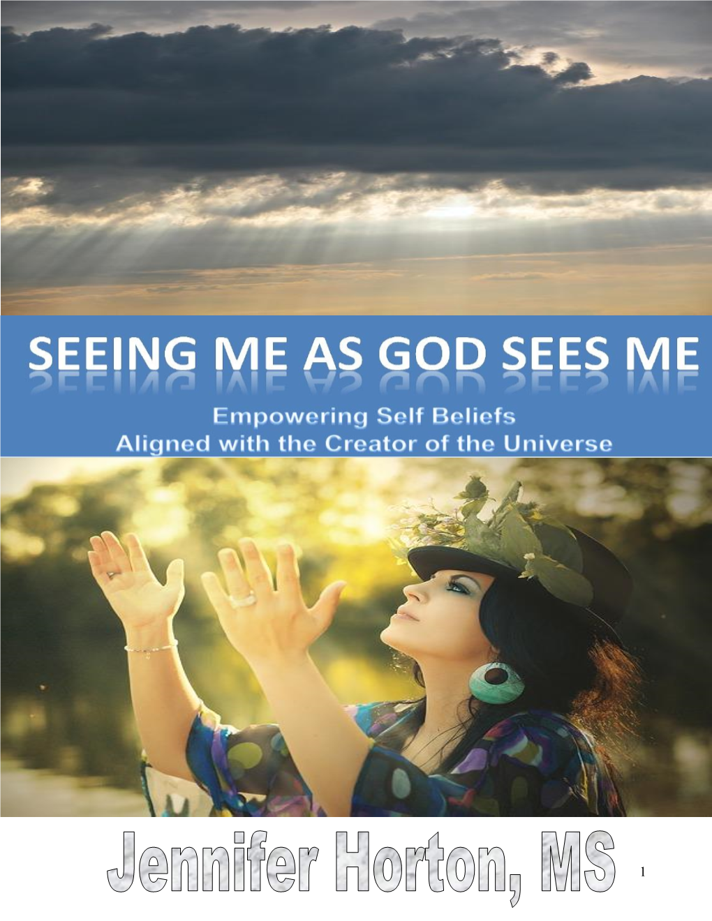 Seeing Me As God Sees Me 1