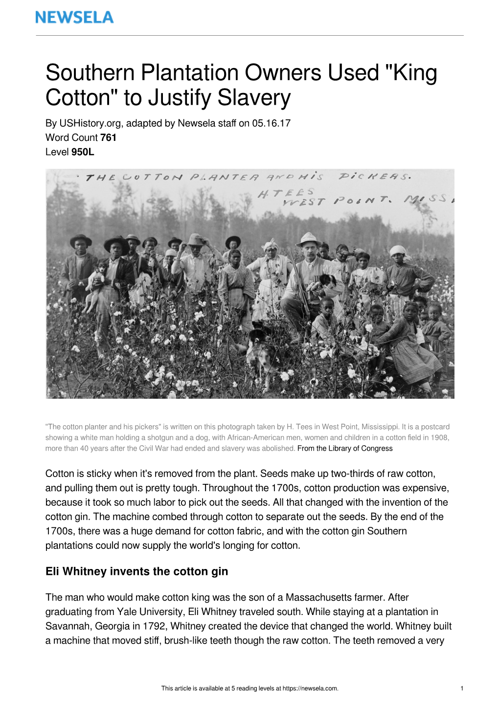 Southern Plantation Owners Used "King Cotton" to Justify Slavery by Ushistory.Org, Adapted by Newsela Staﬀ on 05.16.17 Word Count 761 Level 950L
