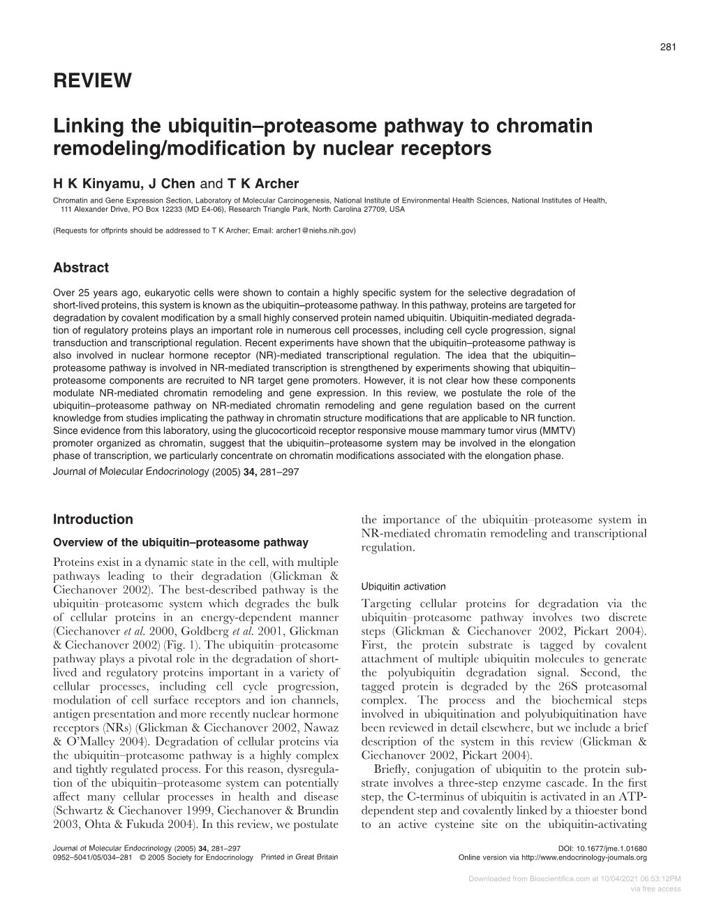 REVIEW Linking the Ubiquitin–Proteasome Pathway to Chromatin Remodeling/Modification by Nuclear Receptors