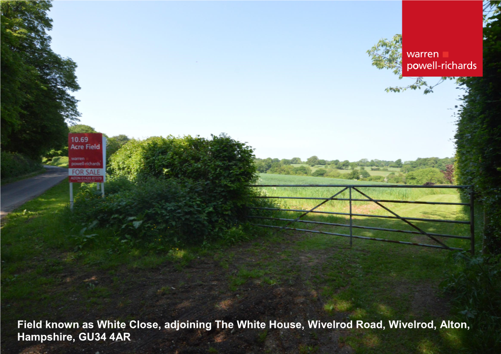 Field Known As White Close, Adjoining the White House, Wivelrod Road, Wivelrod, Alton, Hampshire, GU34 4AR