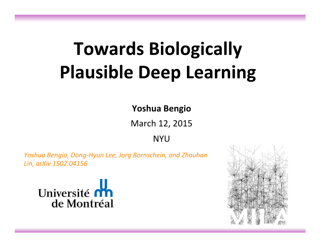 Towards Biologically Plausible Deep Learning