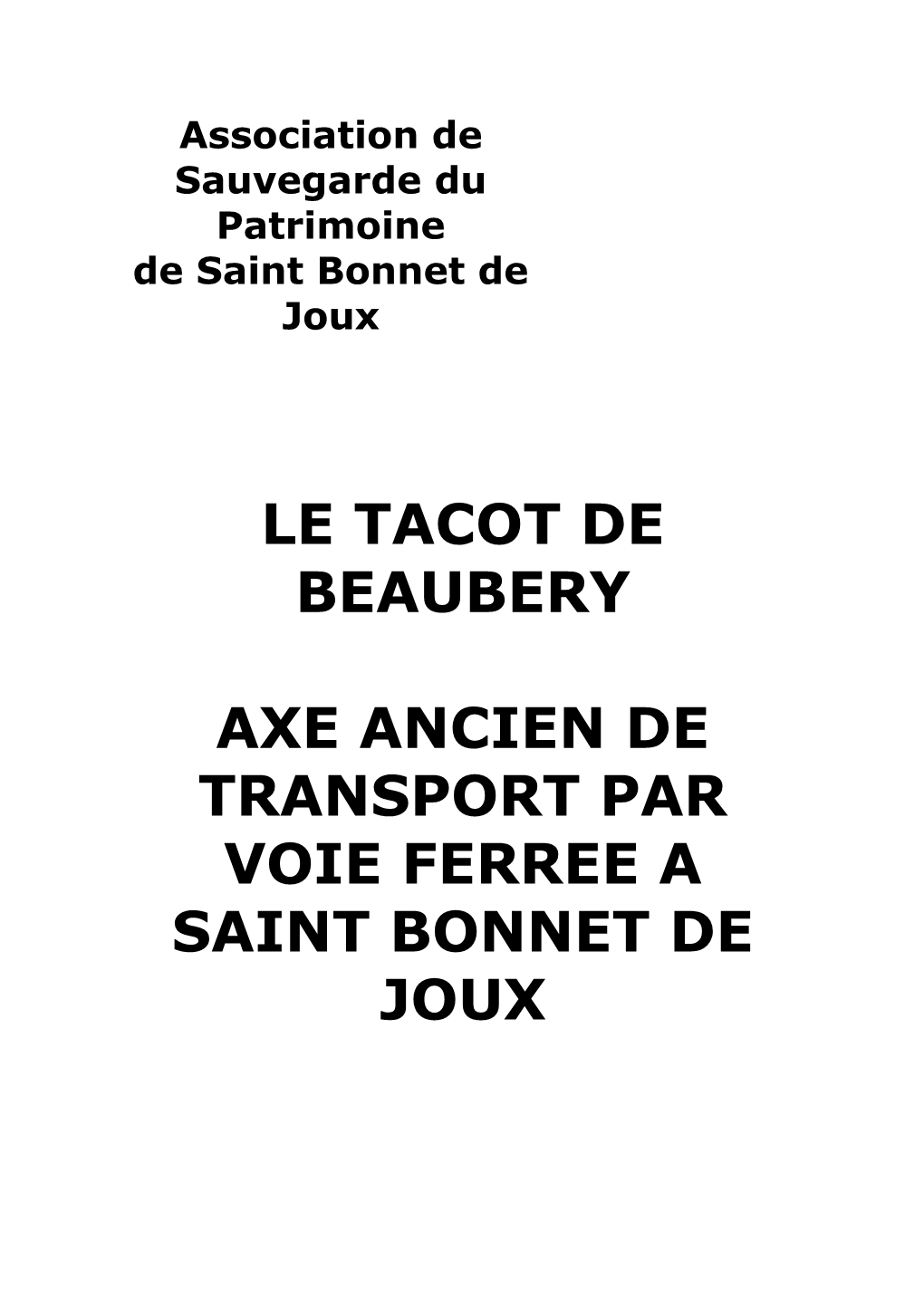 Le Tacot De Beaubery Axe Ancien De Transport Par Voie Ferree a Saint Bonnet De Joux