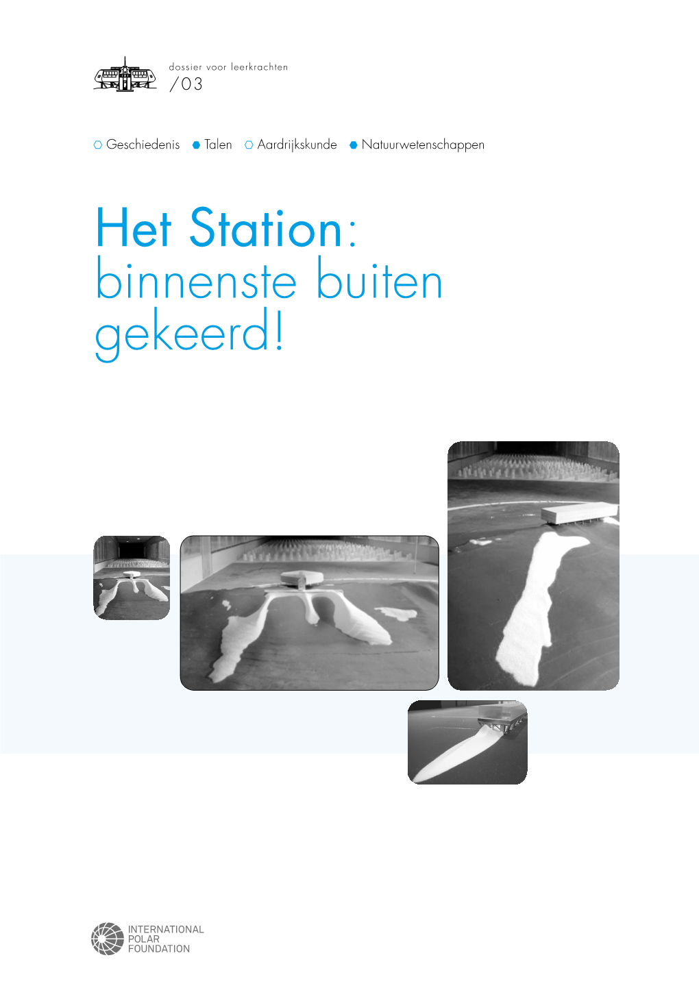 Het Station: Binnenste Buiten Gekeerd! INHOUDSTAFEL