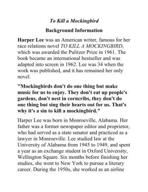 To Kill a Mockingbird Background Information Harper Lee Was An