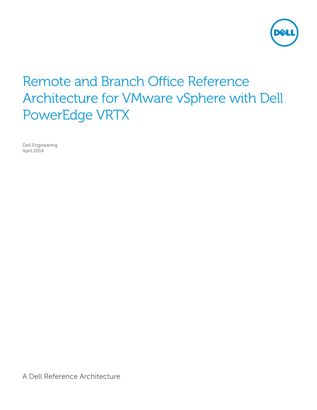 Remote and Branch Office Reference Architecture for Vmware Vsphere with Dell Poweredge VRTX
