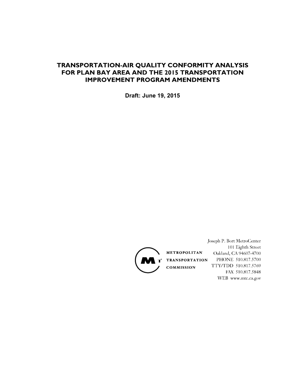 Transportation-Air Quality Conformity Analysis for Plan Bay Area and the 2015 Transportation Improvement Program Amendments