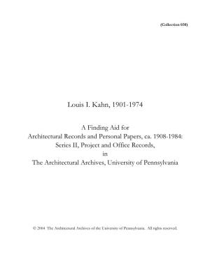 Louis I. Kahn, 1901-1974: a Finding Aid for Architectural Records And