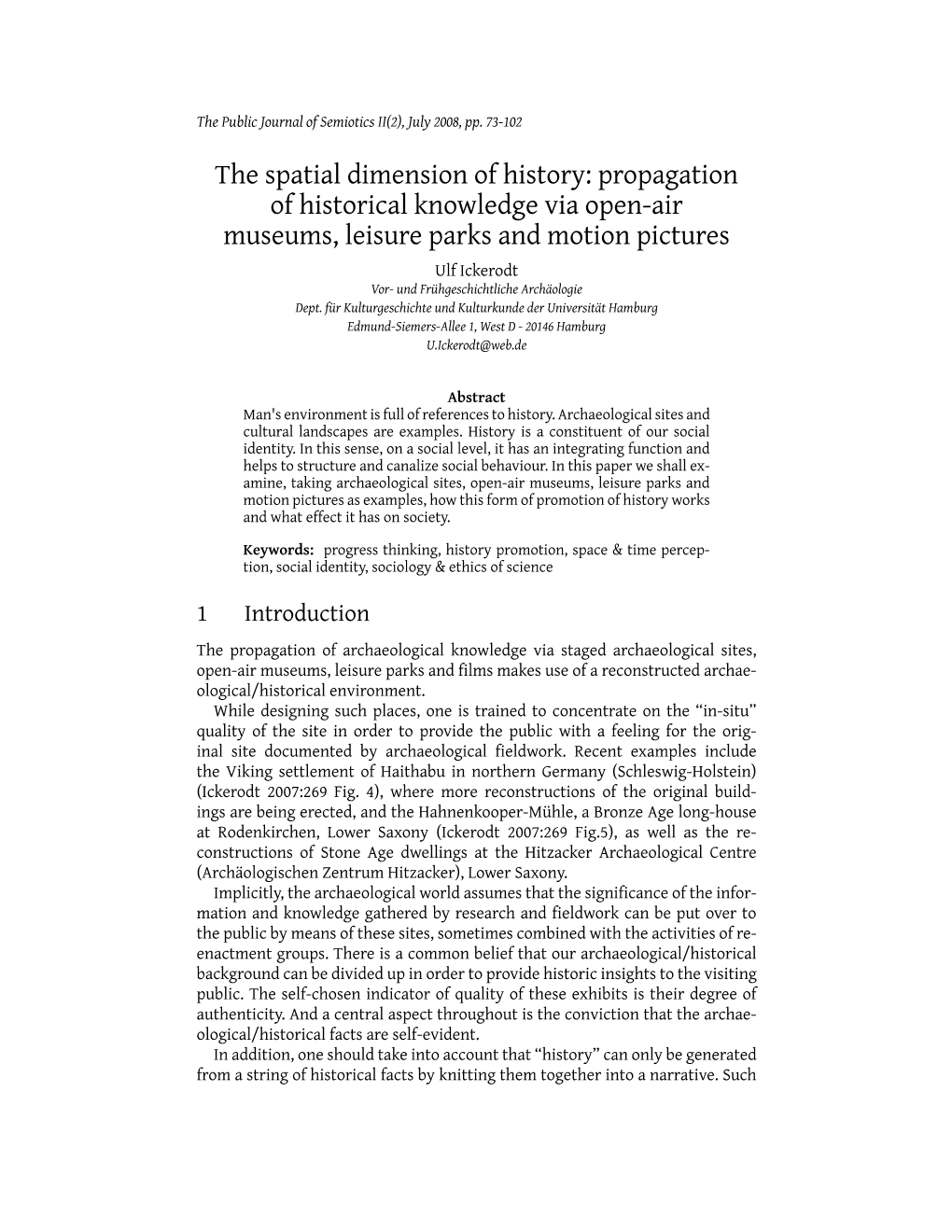 The Spatial Dimension of History: Propagation of Historical