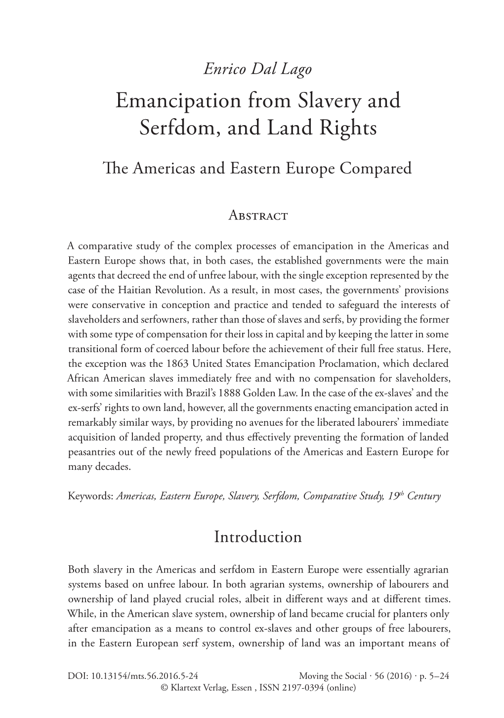 Emancipation from Slavery and Serfdom, and Land Rights