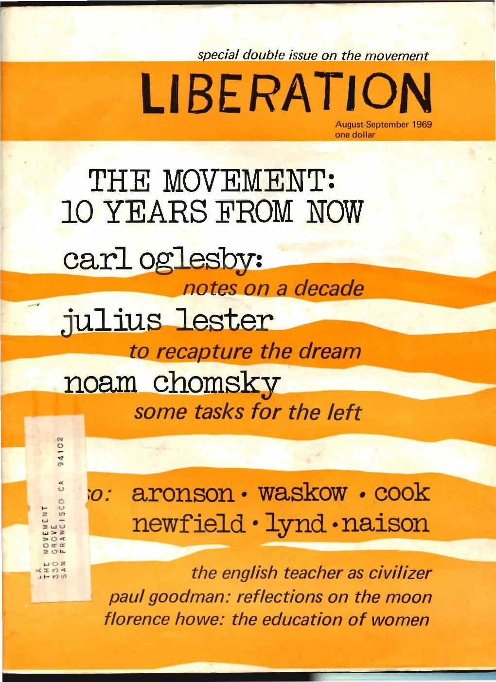 LIBERATION August-September 1969 One Dollar the MOVEMENT: 10 YEARS from NOW