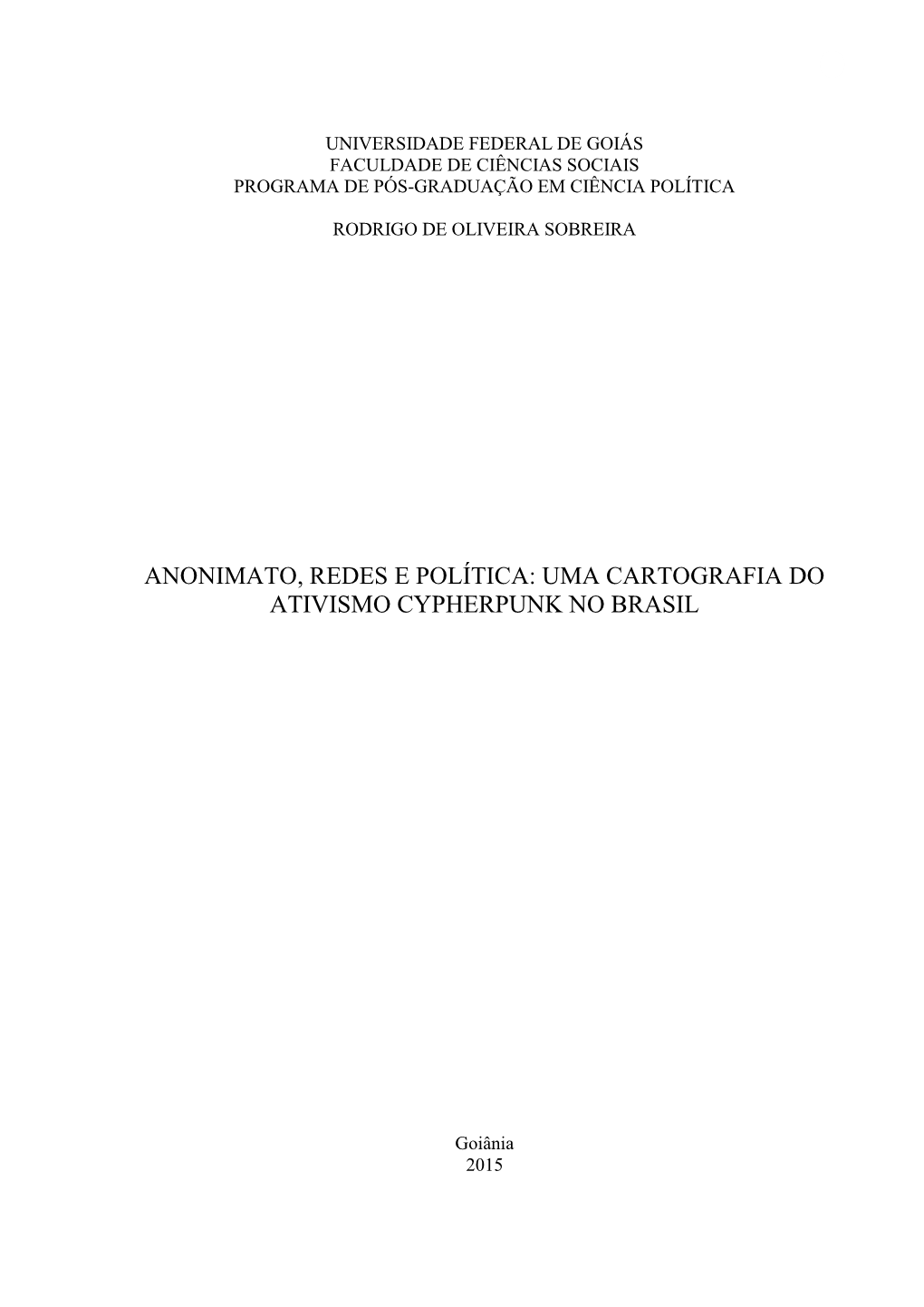 Uma Cartografia Do Ativismo Cypherpunk No Brasil