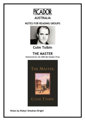 Colm Toibin the MASTER Nominated for the 2004 Man Booker Prize