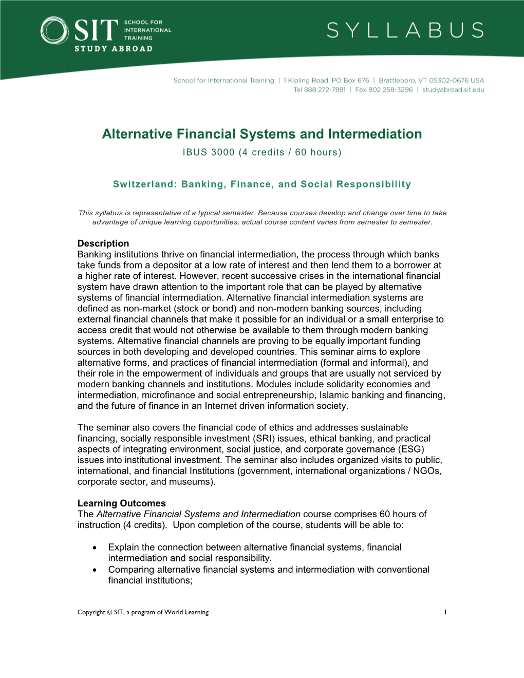 Alternative Financial Systems and Intermediation IBUS 3000 (4 Credits / 60 Hours)