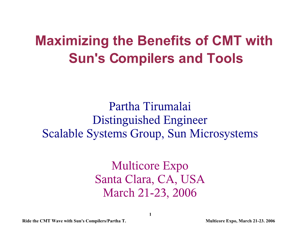 Multicore Expo 2006: Maximizing the Benefits of CMT with Sun's