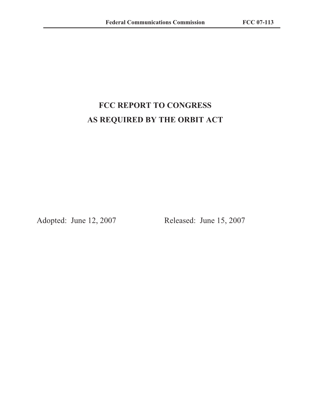 Fcc Report to Congress As Required by the Orbit Act