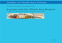 9*Ukdzfe#,-X,Nn* LIT LIT Dominik Gutmeyr, Karl Kaser (Eds.) Europe and the Black Sea Region Studies on South East Europe