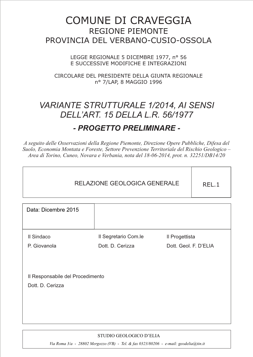 Comune Di Craveggia Regione Piemonte Provincia Del Verbano-Cusio-Ossola