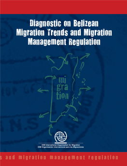 Diagnostic on Belizean Migration Trends & Migration Management Regulations