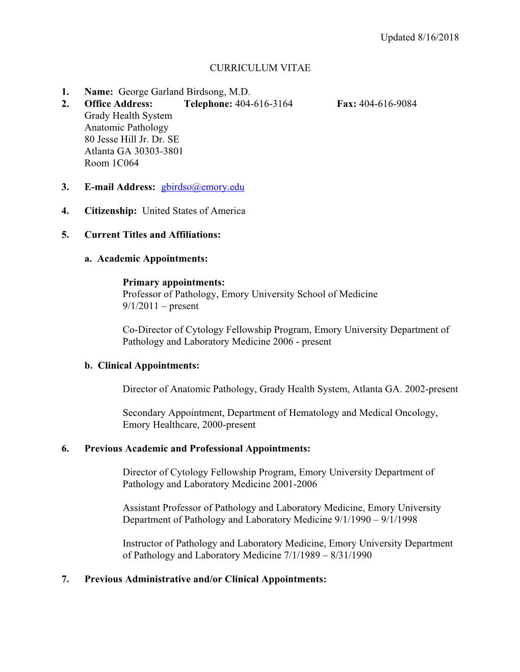 George Garland Birdsong, MD 2. Office Address: Telephone