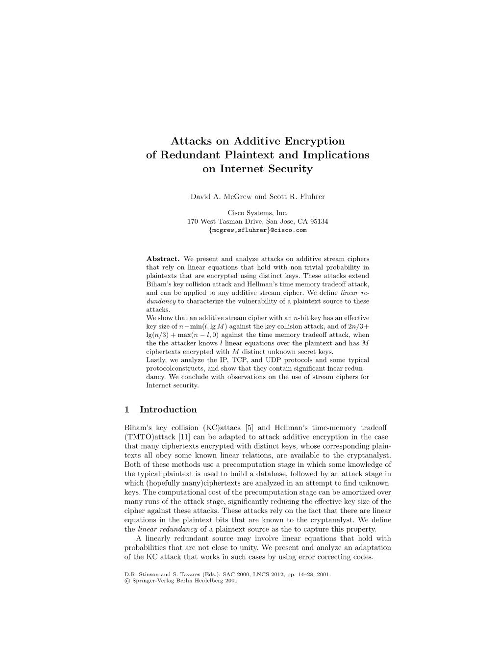 Attacks on Additive Encryption of Redundant Plaintext and Implications on Internet Security