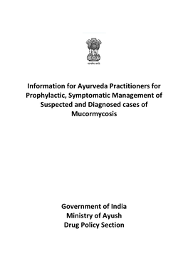 Information for Ayurveda Practitioners for Prophylactic, Symptomatic Management of Suspected and Diagnosed Cases of Mucormycosis