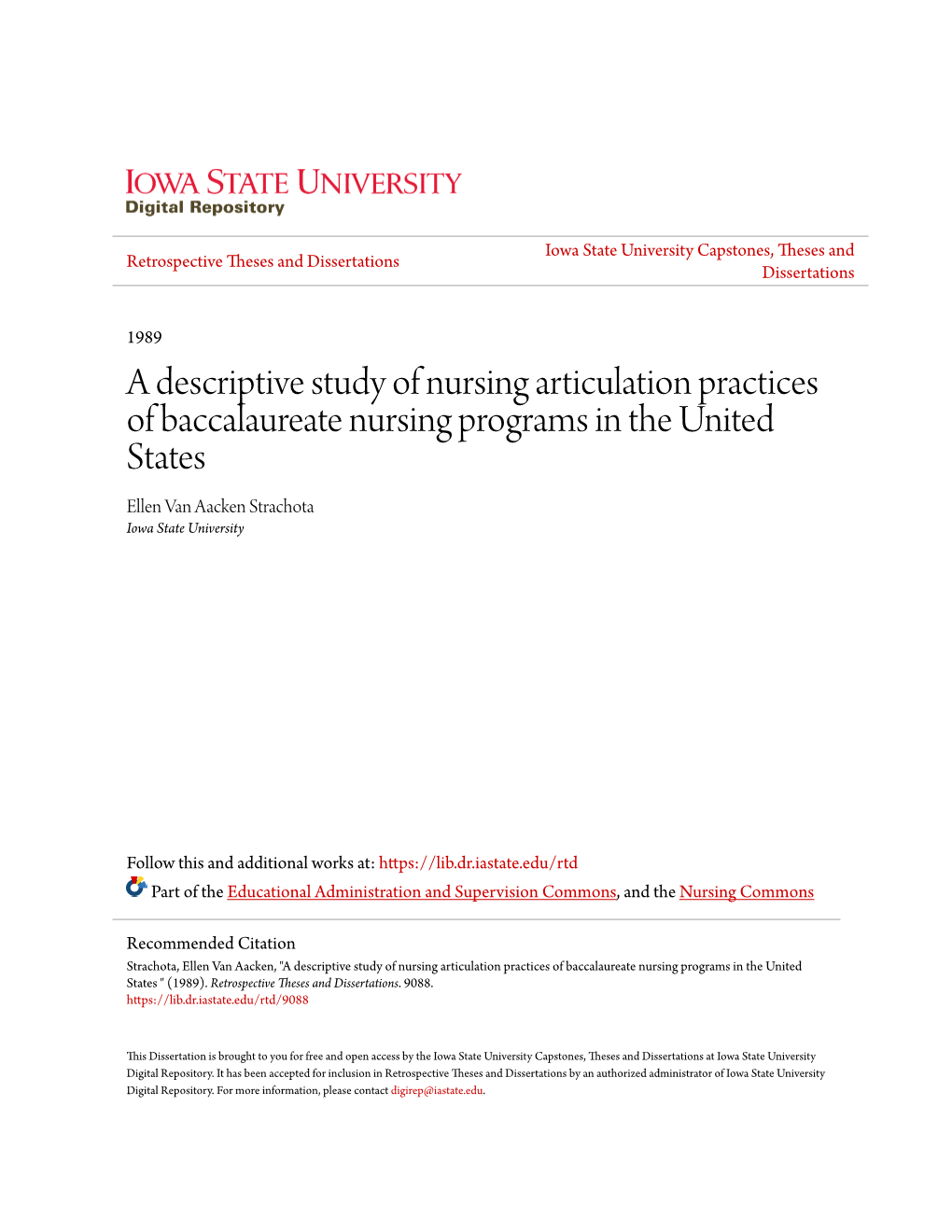 A Descriptive Study of Nursing Articulation Practices of Baccalaureate Nursing Programs in the United States Ellen Van Aacken Strachota Iowa State University