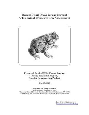 Boreal Toad (Bufo Boreas Boreas) a Technical Conservation Assessment