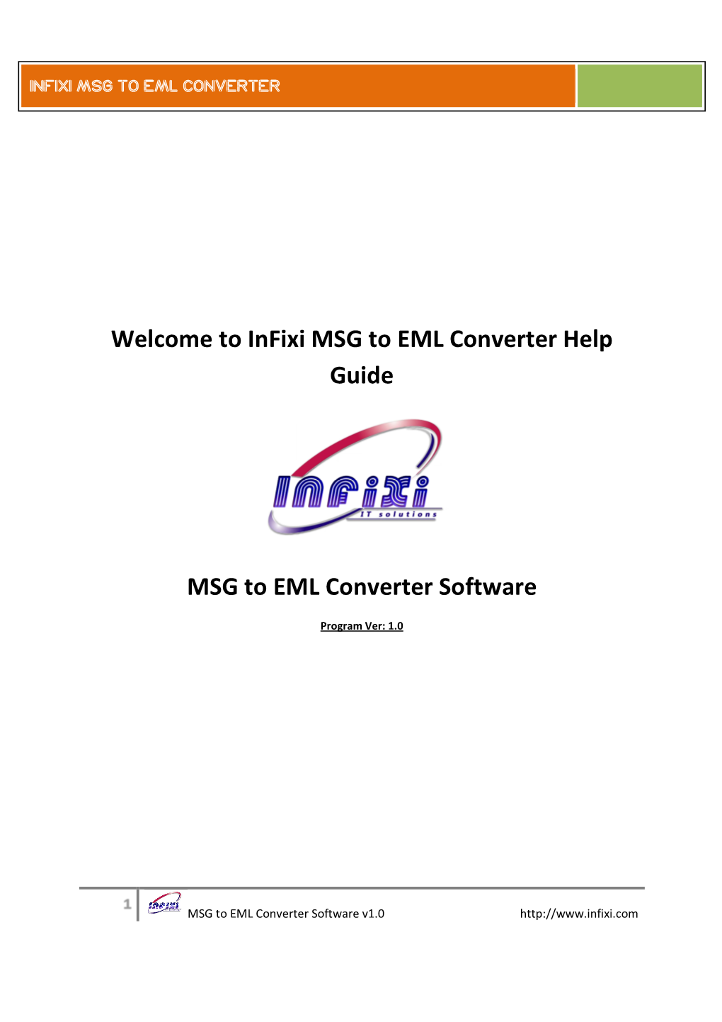Welcome to Infixi MSG to EML Converter Help Guide MSG to EML