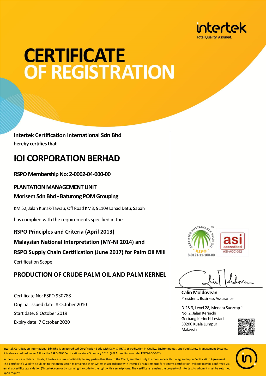 IOI CORPORATION BERHAD RSPO Membership No: 2-0002-04-000-00 PLANTATION MANAGEMENT UNIT Morisem Sdn Bhd - Baturong POM Grouping
