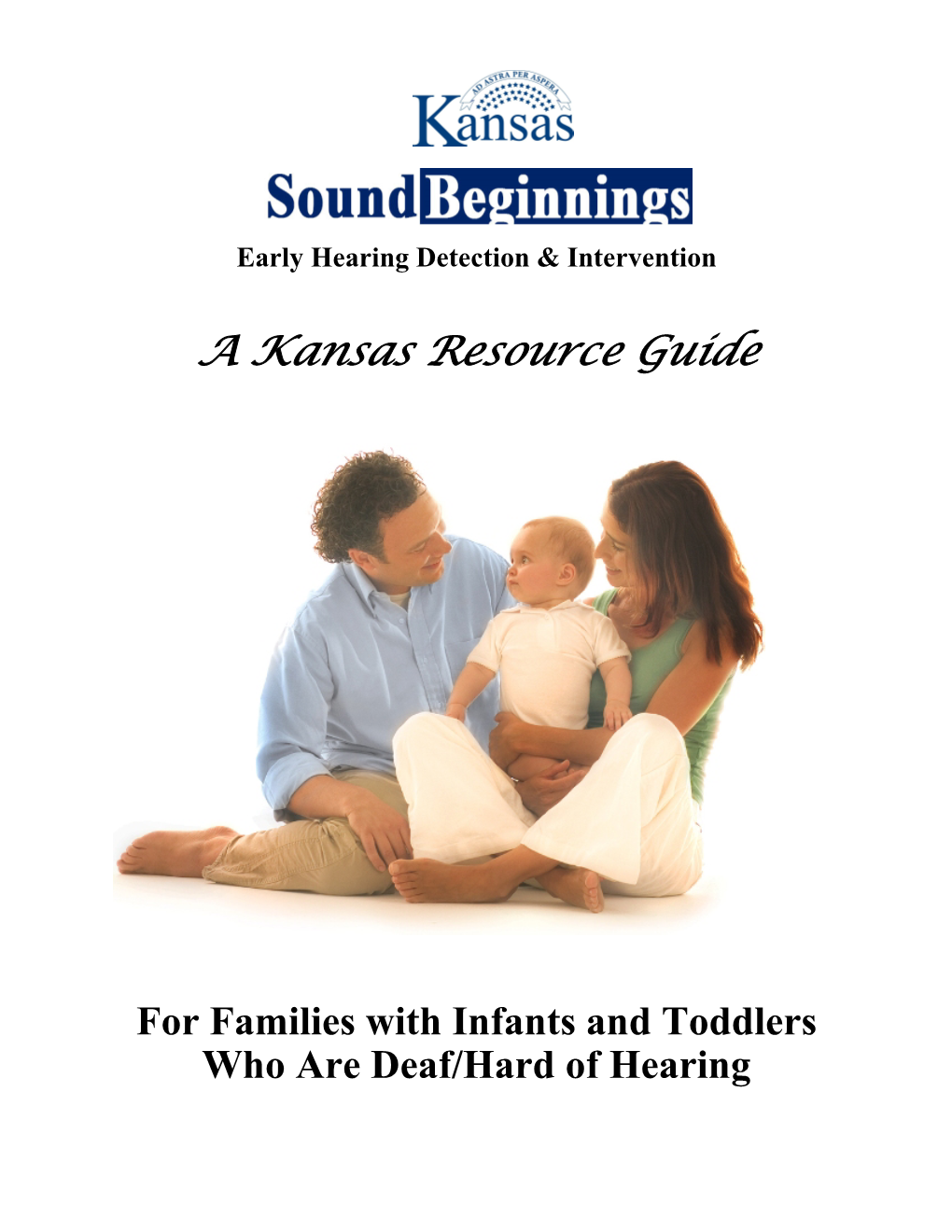 Kansas Resource Guide for Families with Infants and Toddlers Who Are