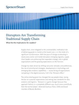 Disruptors Are Transforming Traditional Supply Chain What Are the Implications for Leaders?