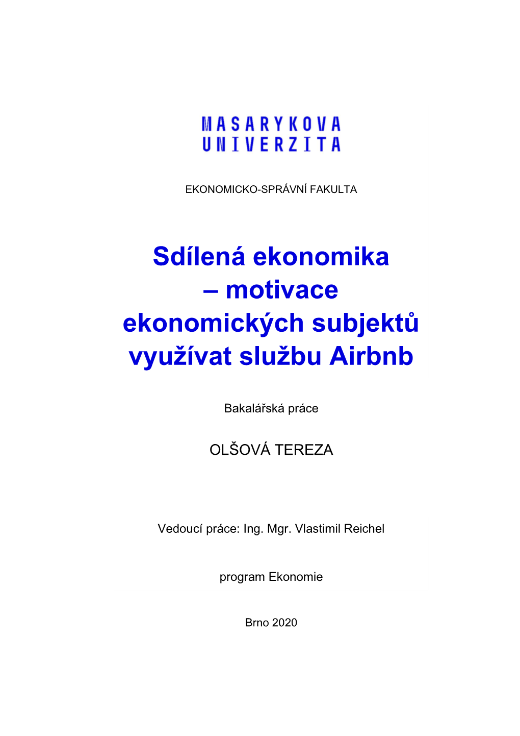 Sdílená Ekonomika – Motivace Ekonomických Subjektů Využívat Službu Airbnb