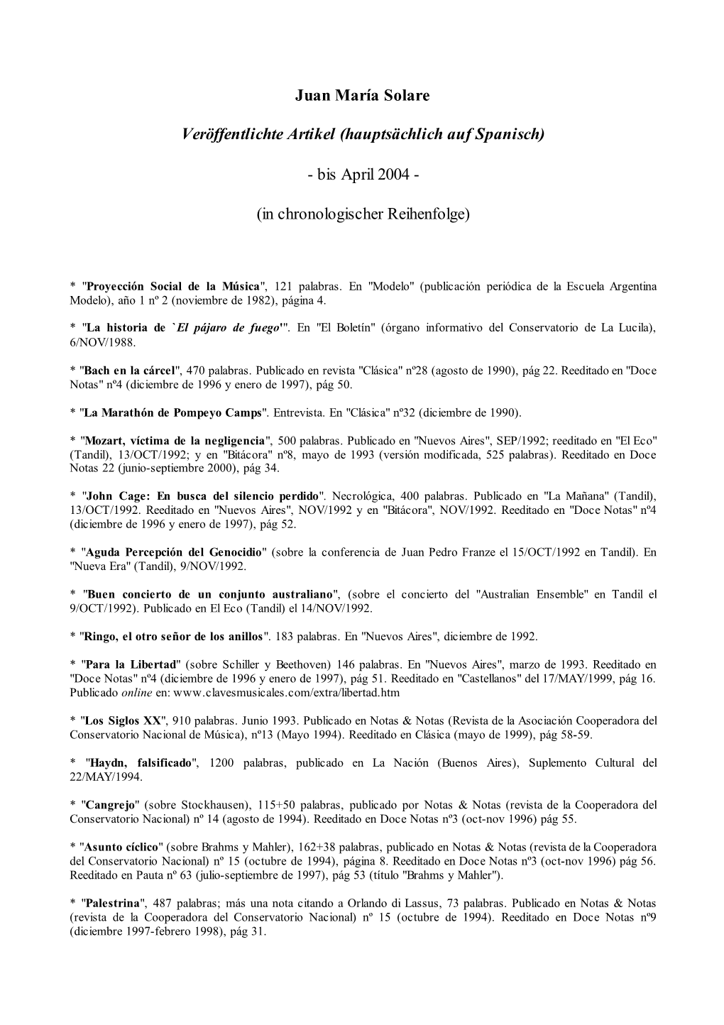 Articles by Juan María Solare (ARG, 1966)