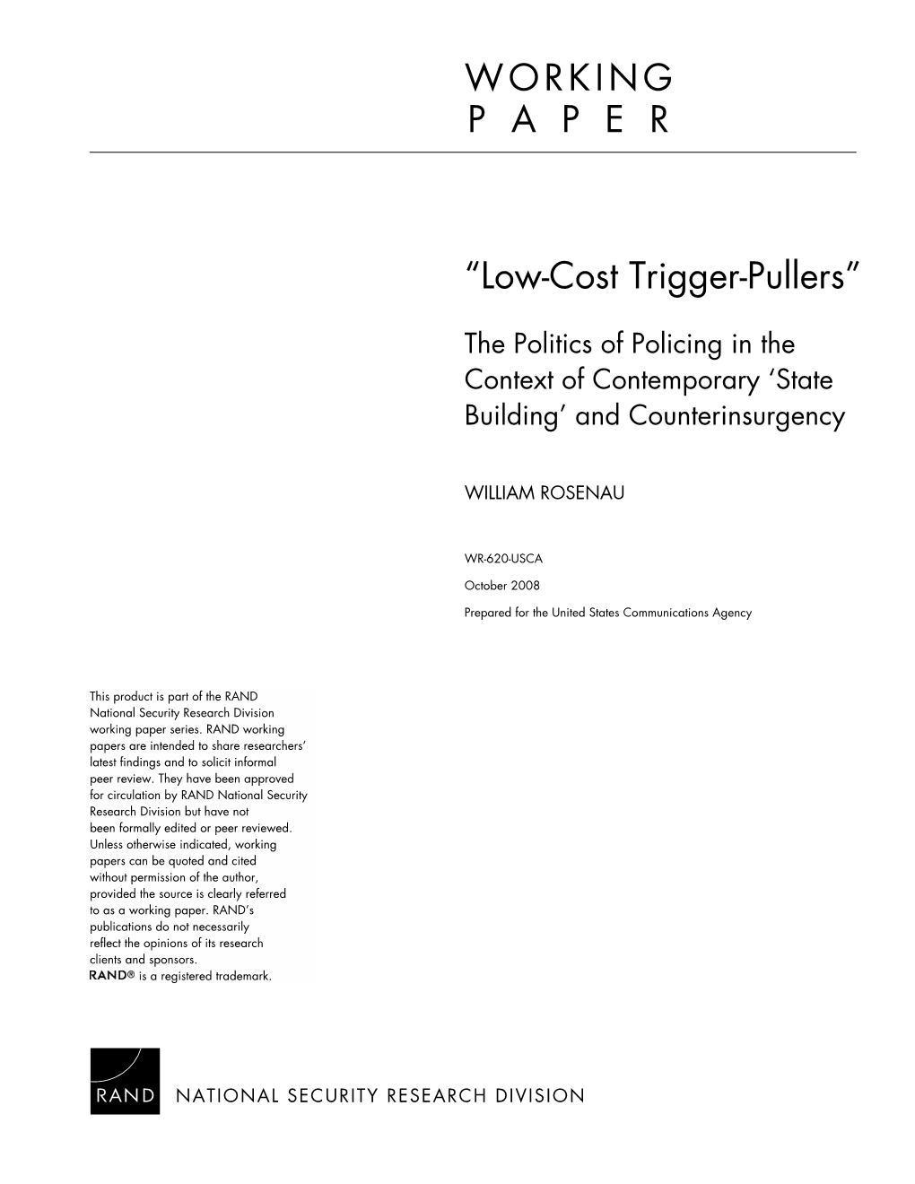 "Low-Cost Trigger-Pullers": the Politics of Policing in the Context Of