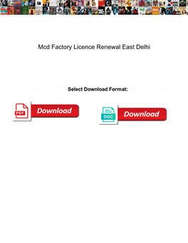 Mcd Factory Licence Renewal East Delhi
