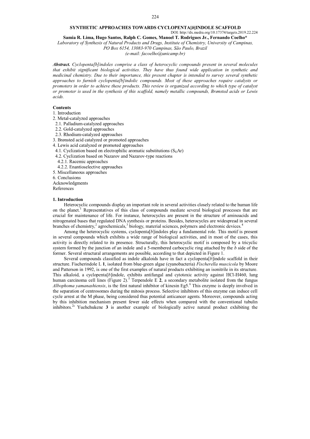 224 SYNTHETIC APPROACHES TOWARDS CYCLOPENTA[B