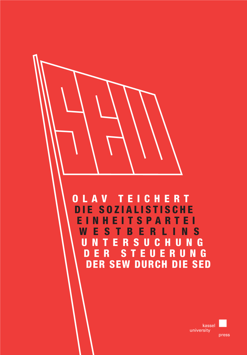 Die Sozialistische Einheitspartei Westberlins (SEW)