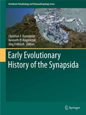 Early Evolutionary History of the Synapsida Early Evolutionary History of the Synapsida Vertebrate Paleobiology and Paleoanthropology Series