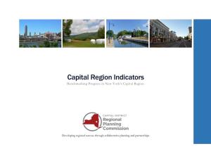 Capital Region Indicators Benchmarking Progress in New York’S Capital Region
