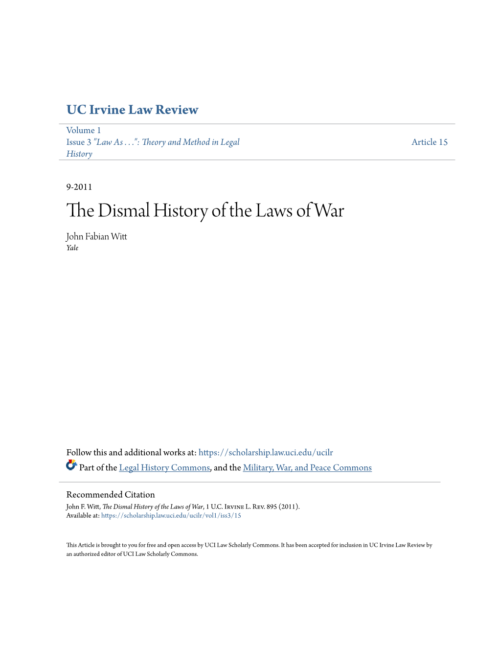 The Dismal History of the Laws of War John Fabian Witt Yale