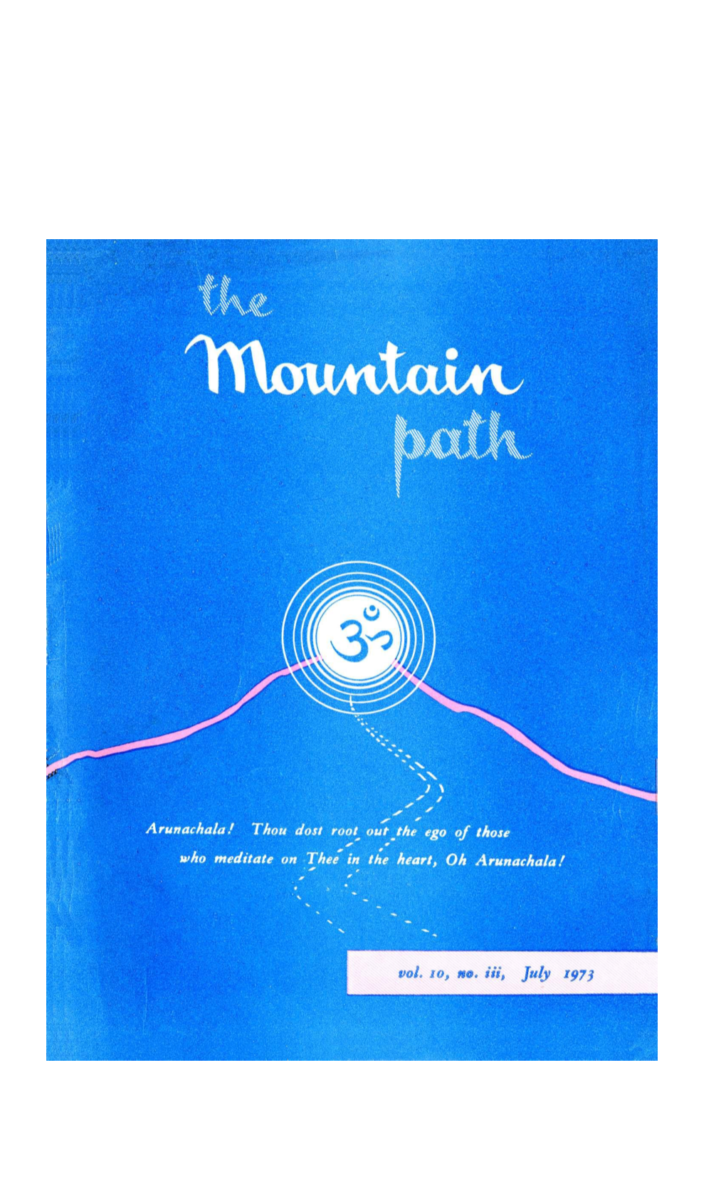 The Mountain Path Vol. 10 No. 3, July 1973