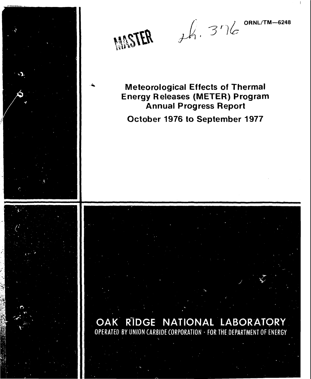 OAK RIDGE NATIONAL LABORATORY OPERATED BV UNION CARBIDE CORPORATION • for the DEPARTMENT of ENERGY ORNL/TM-6248 Dist