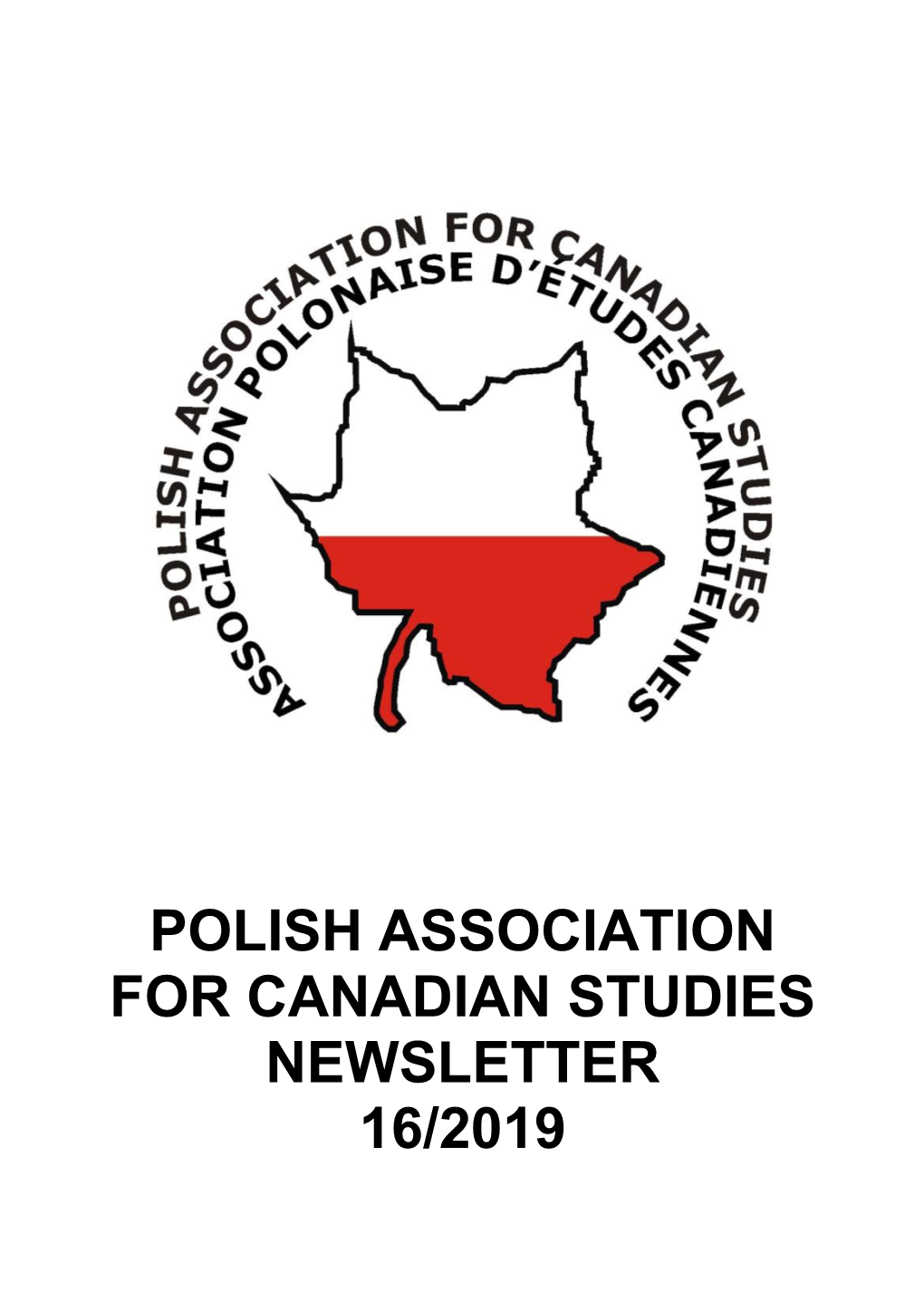 Polish Association for Canadian Studies Newsletter 16/2019