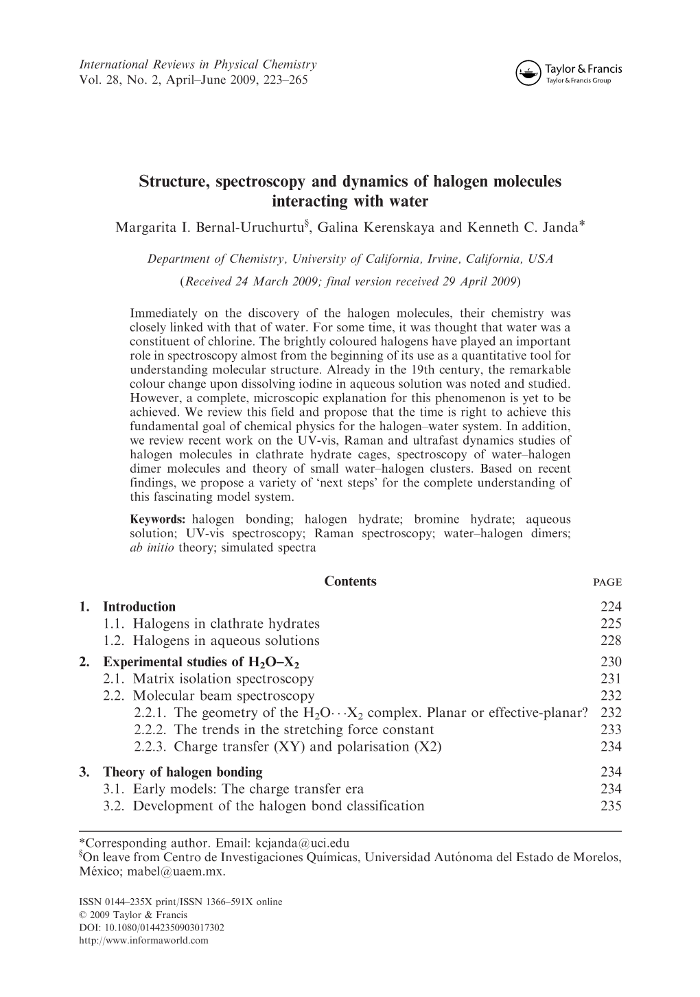 Structure, Spectroscopy and Dynamics of Halogen Molecules Interacting with Water Margarita I